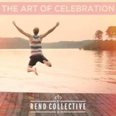 REND COLLECTIVE EXPERIMEN-ART OF CELEBRATION (LP)