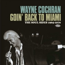 WAYNE COCHRAN-GOIN' BACK TO MIAMI (2CD)