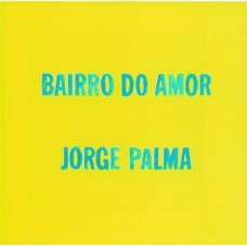 JORGE PALMA-BAIRRO DO AMOR (CD)