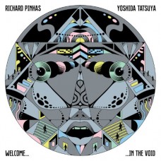 RICHARD PINHAS/YOSHIDA TATSUYA-WELCOME IN THE VOID (CD)