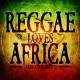 V/A-REGGAE LOVES AFRICA (CD)