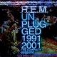 R.E.M.-UNPLUGGED 1991-2001 (2CD)