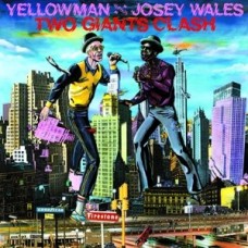 YELLOWMAN & JOSEY WALES-TWO GIANTS CLASH (LP)