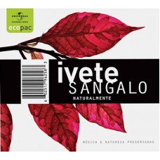 IVETE SANGALO-NATURALMENTE -ECOPACK- (CD)