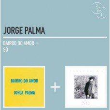 JORGE PALMA-BAIRRO DO AMOR | SÓ (2CD)