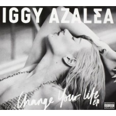 IGGY AZALEA-CHANGE YOUR LIFE (CD)