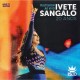 IVETE SANGALO-MULTISHOW AO VIVO: IVETE SANGALO 20 ANOS (CD)