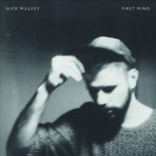 NICK MULVEY-FIRST MIND -LTD- (CD)