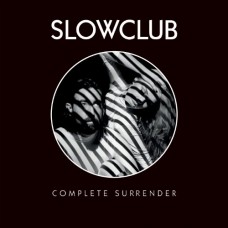 SLOW CLUB-COMPLETE SURRENDER (LP)