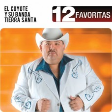 COYOTE Y SU BANDA TIERRA-12 FAVORITAS (CD)