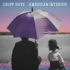 GRUFF RHYS-AMERICAN INTERIOR (CD)