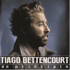 TIAGO BETTENCOURT-DO PRINCÍPIO (CD)