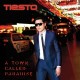 TIESTO-A TOWN CALLED PARADISE (CD)