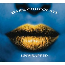 DARK CHOCOLATE-UNWRAPPED (CD)