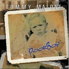 TOMMY MALONE-POOR BOY (CD)
