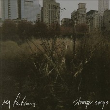 MY FICTIONS-STRANGER SONGS (LP)