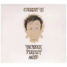 CURRENT 93-THUNDER PERFECT MIND (2CD)