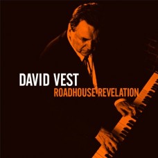 DAVID VEST-ROADHOUSE REVELATION (CD)
