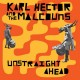 KARL HECTOR & THE MALCOUNS-UNSTRAIGHT AHEAD (2LP)