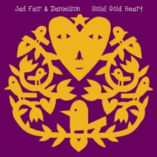 JAD FAIR & DANIELSON-SOLID GOLD HEART (LP)