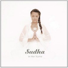 SUDHA-IN HER NAME (CD)