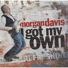 MORGAN DAVIS-I GOT MY OWN (CD)