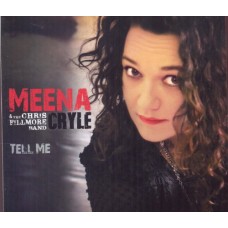 MEENA CRYLE & THE CHRIS FILLMORE BAND-TELL ME (CD)