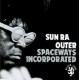 SUN RA-OUTER SPACEWAYS.. (LP)