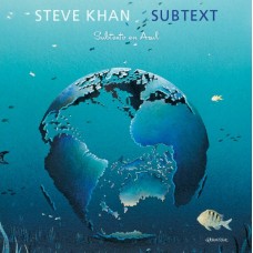 STEVE KHAN-SUBTEXT (CD)