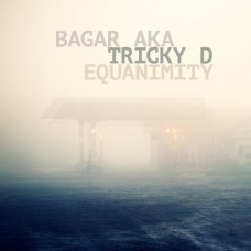 BAGAR AKA TRICKY D-EQUANIMITY -DIGI- (CD)