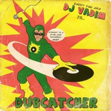 DJ VADIM-DUBCATCHER (2LP+CD)
