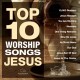 MARANATHA MUSIC-TOP 10 WORSHIP SONGS: JES (CD)