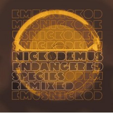 NICKODEMUS-ENDANGERED SPECIES REMIXE (CD)