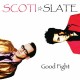 SCOTI SLATE-GOOD FIGHT (CD)