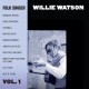 WILLIE WATSON-FOLK SINGER VOL.1 (CD)