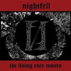 NIGHTFELL-LIVING EVER MOURN (CD)