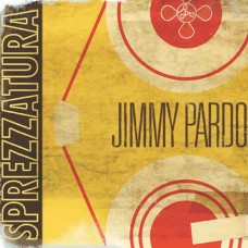 JIMMY PARDO-SPREZZATURA (LP)