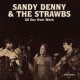 SANDY DENNY & THE STRAWBS-ALL OUR OWN WORK (2LP)
