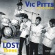 VIC PITTS & THE CHEATERS-LOST TAPES (LP)