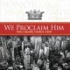 TIMES SQUARE CHURCH CHOIR-WE PROCLAIM HIM (CD)