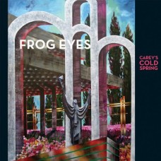 FROG EYES-CAREY'S COLD SPRING (CD)