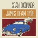 SEAN O'CONNOR-JAMES DEAN TYPE (CD)