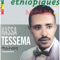 KASSA TESSEMA-ETHIOPIQUES 29 MASTAWESHA (CD)