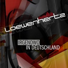 LOEWENHERTZ-IRGENDWO IN DEUTSCHLAND (CD)