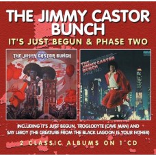 JIMMY CASTOR BUNCH-IT'S JUST BEGUN/ PHASE.. (CD)