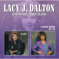 LACY J. DALTON-16TH AVENUE/ TAKIN' IT.. (CD)
