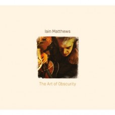 IAIN MATTHEWS-ART OF OBSCURITY (CD)