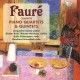 G. FAURE-COMPLETE PIANO QUARTETS & (2CD)