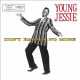 YOUNG JESSIE-DON'T HAPPEN NO MORE (CD)