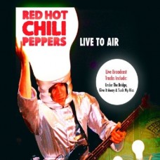 RED HOT CHILI PEPPERS-LIVE TO AIR -DIGI- (CD)